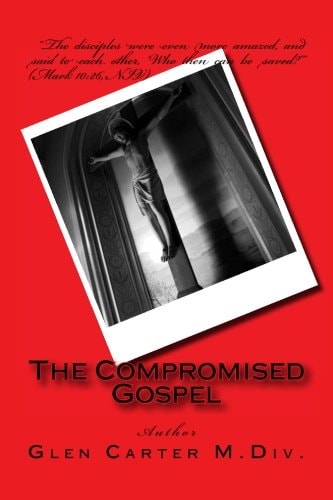 The Compromised Gospel