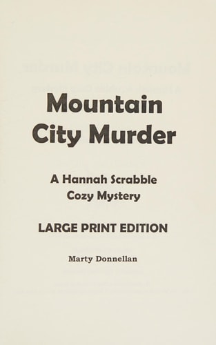 Mountain City Murder - a Hannah Scrabble Cozy Mystery, LARGE PRINT EDITION