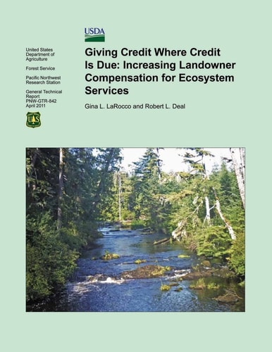 Giving Credit Where Credit is Due Increasing Landowner Compensation for Ecosystem Services