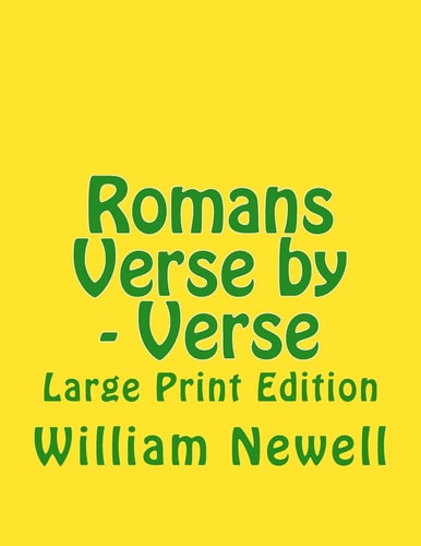 Romans Verse by - Verse Large Print Edition