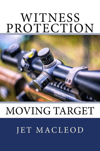 Witness Protection Moving Target