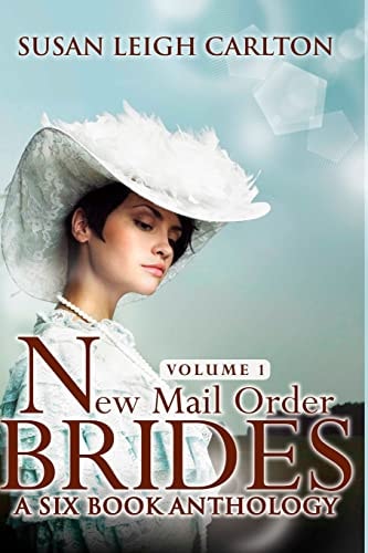 New Mail Order Brides Series Volume 1 A Six Book Western Anthology
