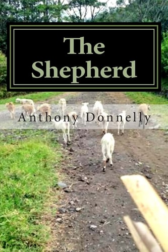 The Shepherd A Modern Day Parable for Leading a Genuine Life