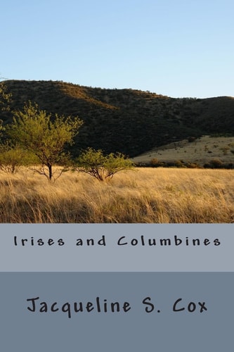 Irises and Columbines