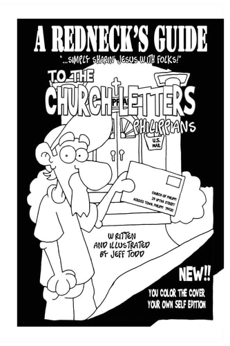A Redneck's Guide To The Church Letters Philippians