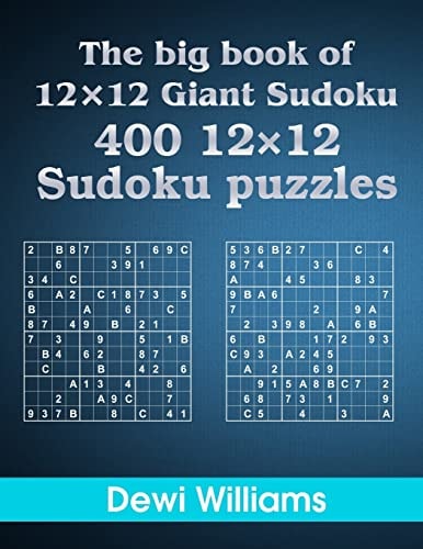 The Big Book of 12 × 12 Giant Sudoku 400 12 × 12 Sudoku Puzzles