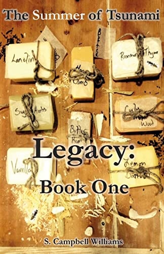 The Summer of Tsunami, Legacy:Book One A Tantalizing Tale of a Love That Won't Be Denied