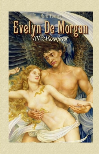 Evelyn De Morgan 101 Masterpieces