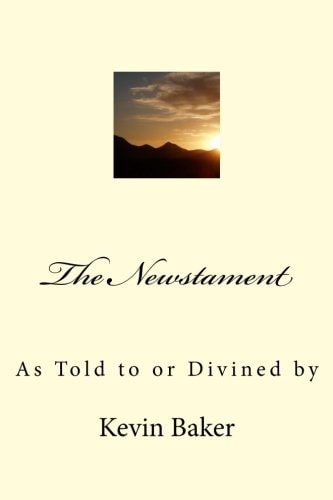 The Newstament As Told to Or Divined By