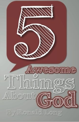 5 Awesome Things About God