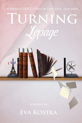 Turning Lepage A French Girl's Story of Life, Loss, and Love