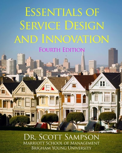 Essentials of Service Design and Innovation - 4th Edition Developing High-Value Service Businesses with PCN Analysis