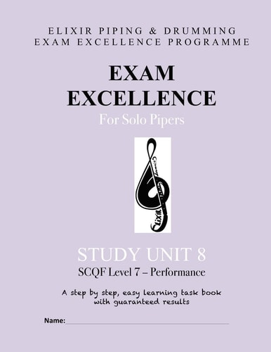 Exam Excellence for Solo Pipers: Study Unit 8 SCQF Level 7 - Performance