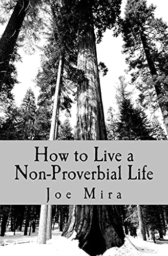 How to Live a Non-Proverbial Life Lessons from the Book of Proverbs