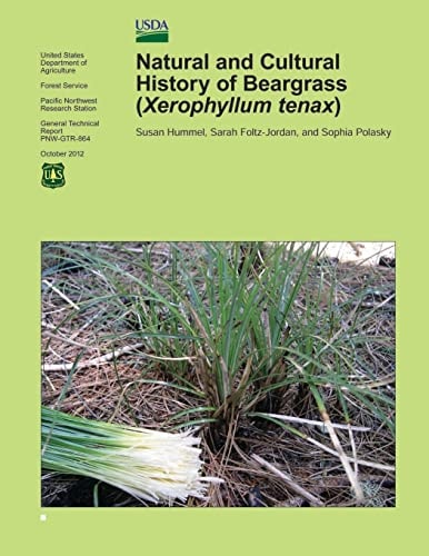 Natural and Cultural History of Beargrass (Xerophyllum Tenax)