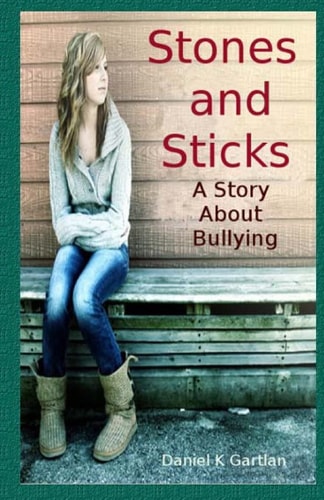 Stones and Sticks A Story About Bullying