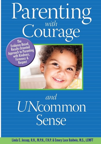 Parenting With Courage and Uncommon Sense