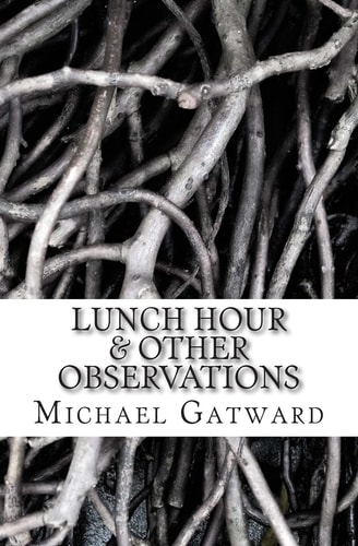Lunch Hour and Other Observations