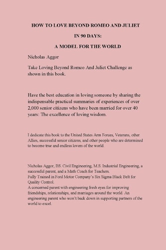 How To Love Beyond Romeo And Juliet In 90 Days A Model For The World: Over 2,000 Critical Summaries By Successful Senior Citizens