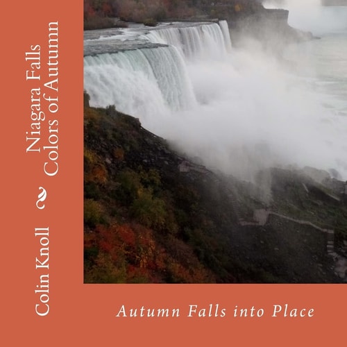 Niagara Falls Colors of Autumn Photography and Poetry for Autumn