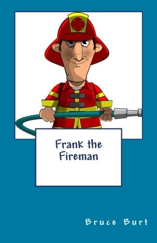 Frank the Fireman