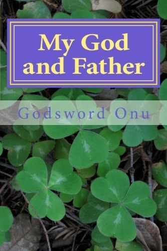 My God and Father Concerning Our Heavenly Father