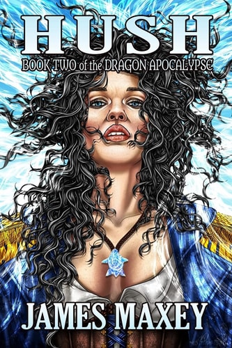 Hush Book Two of the Dragon Apocalypse