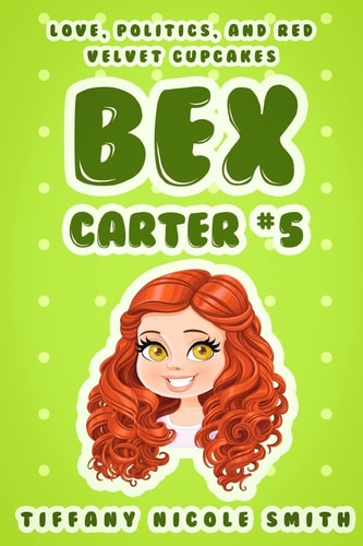 Bex Carter 5 Love, Politics, and Red Velvet Cupcakes