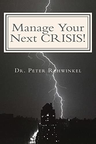 Manage Your Next CRISIS! A Must for Cities and Industries
