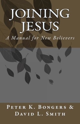 Joining Jesus A Manual for New Believers