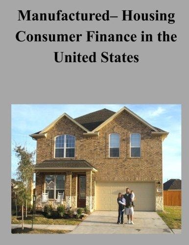 Manufactured- Housing Consumer Finance in the United States