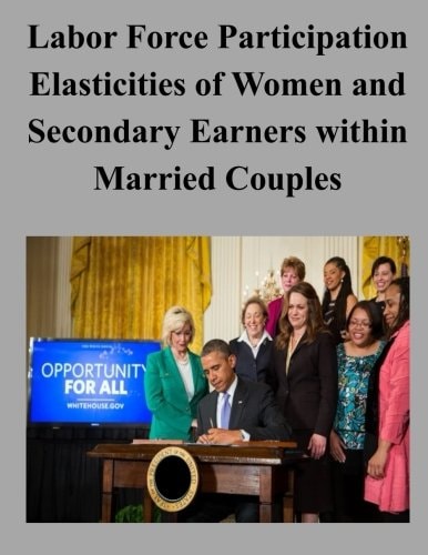 Labor Force Participation Elasticities of Women and Secondary Earners Within Married Couples