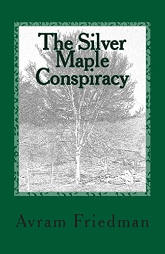 The Silver Maple Conspiracy