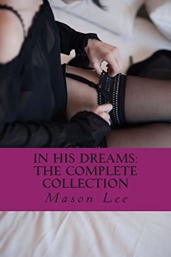 In His Dreams The Complete Collection
