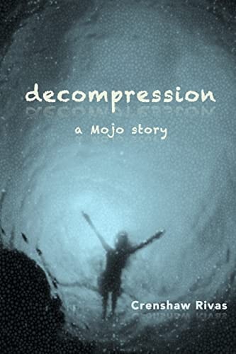 Decompression A Mojo Story