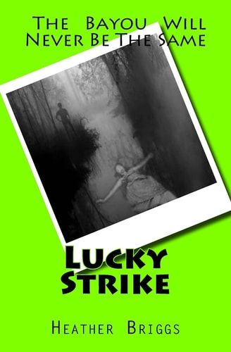 Lucky Strike A Combination of Lucky Shot, Lucky Break, and Lucky Chance