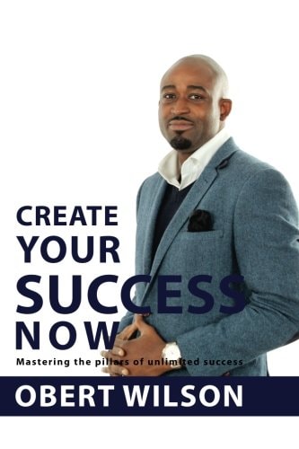 Create Your Success Now Mastering the Pillars of Unlimited Success