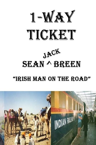 1-Way Ticket Irish Man On The Road