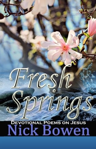 Fresh Springs Devotional Poems on Jesus