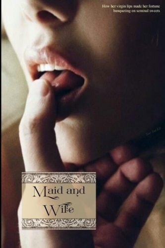 Maid and Wife