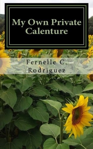 My Own Private Calenture Poems