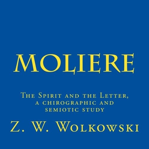 Moliere The Spirit and the Letter, a Chirographic and Semiotic Study