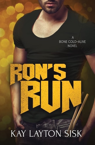 Ron's Run A Bone Cold--Alive Novel