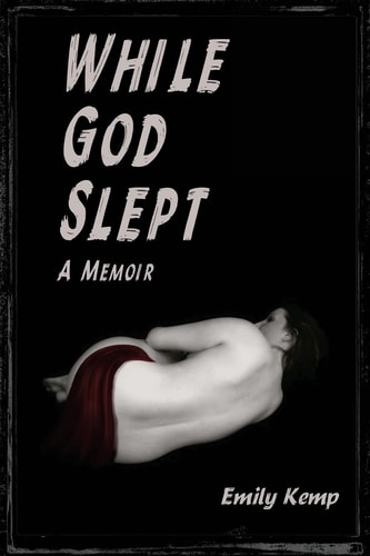 While God Slept A Memoir