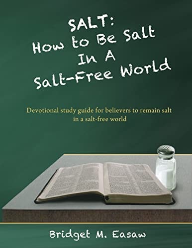 Salt How To Live As Salt in a Salt-Free World