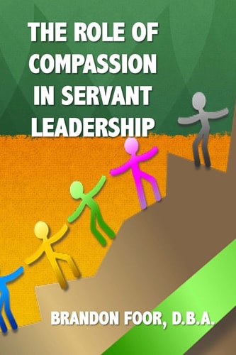 The Role of Compassion In Servant Leadership