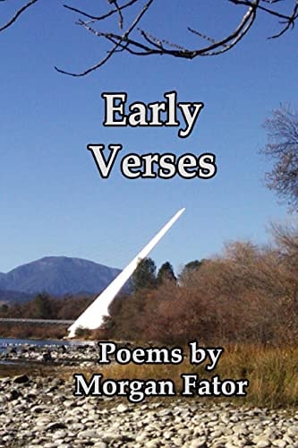 Early Verses Poems by Morgan Fator