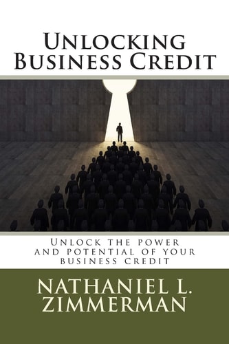 Unlocking Business Credit Unlock the Power and Potential of Your Business Credit
