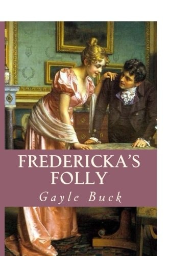 Fredericka's Folly A Rocky Road Leads to Love