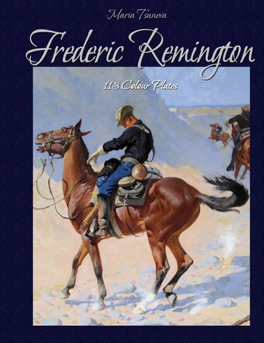 Frederic Remington 113 Colour Plates